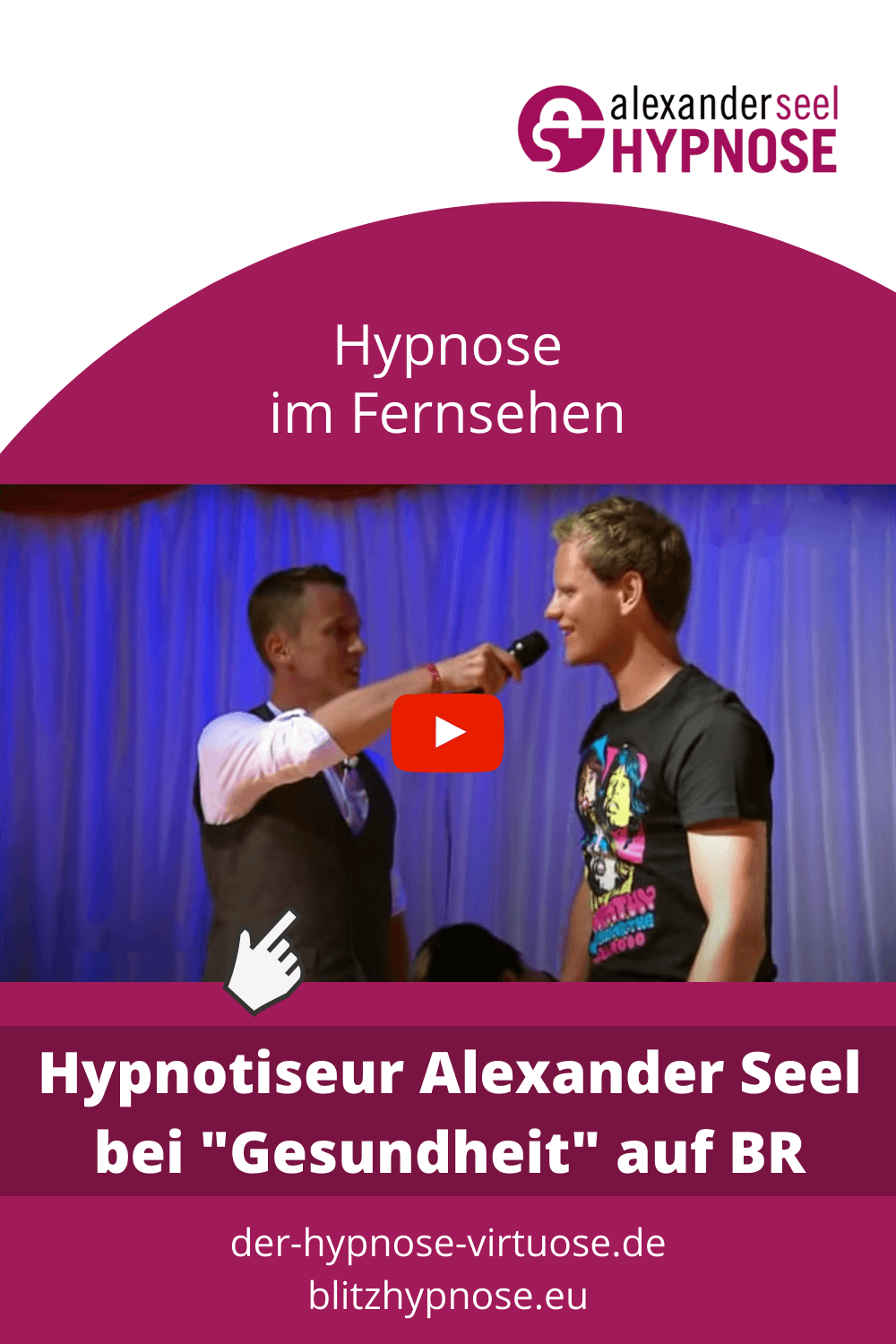 Showhypnose mit Alexander Seel im Fernsehen bei Gesundheit auf BR - Pinterest Pin