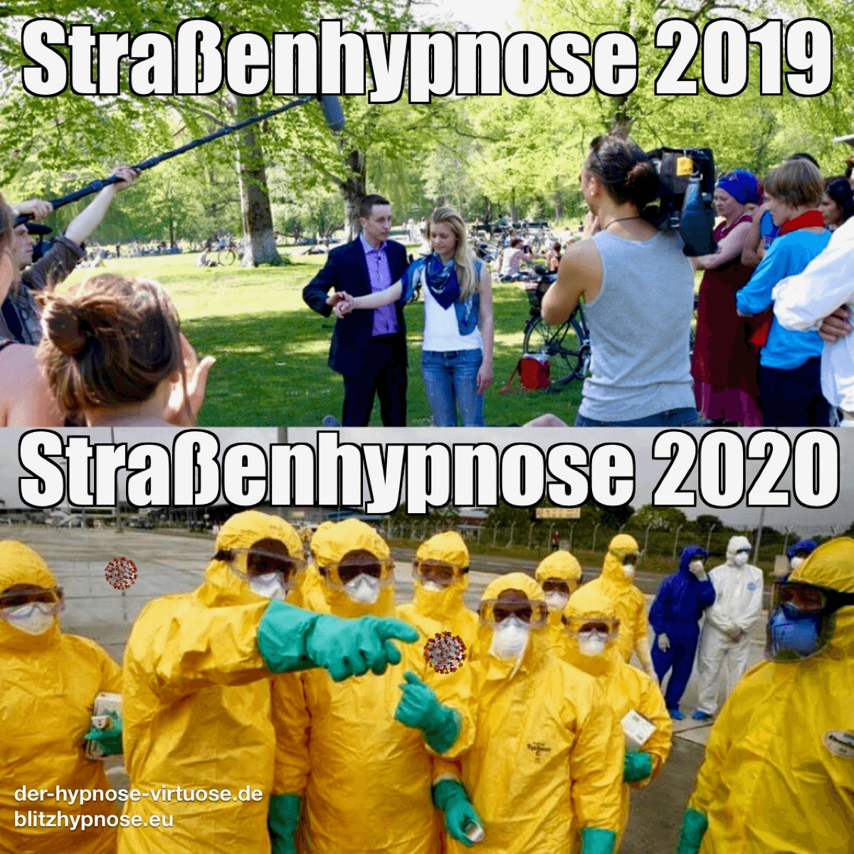 Straßenhypnose 2019 vs Strassenhypnose 2020 Blitzhypnose bei Coronavirus