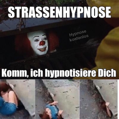 Straßenhypnose Meme