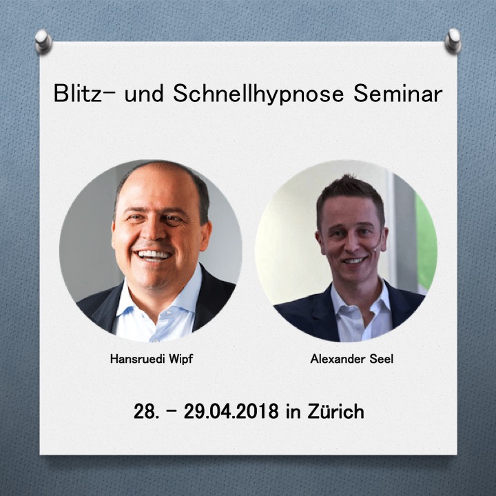 Blitzhypnose Seminar Zürich 2018