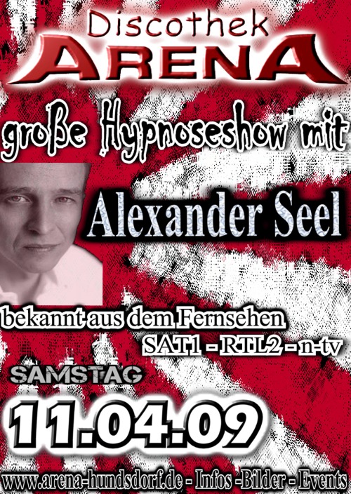 Hypnoseshow Arena Hundsdorf mit Alexander Seel