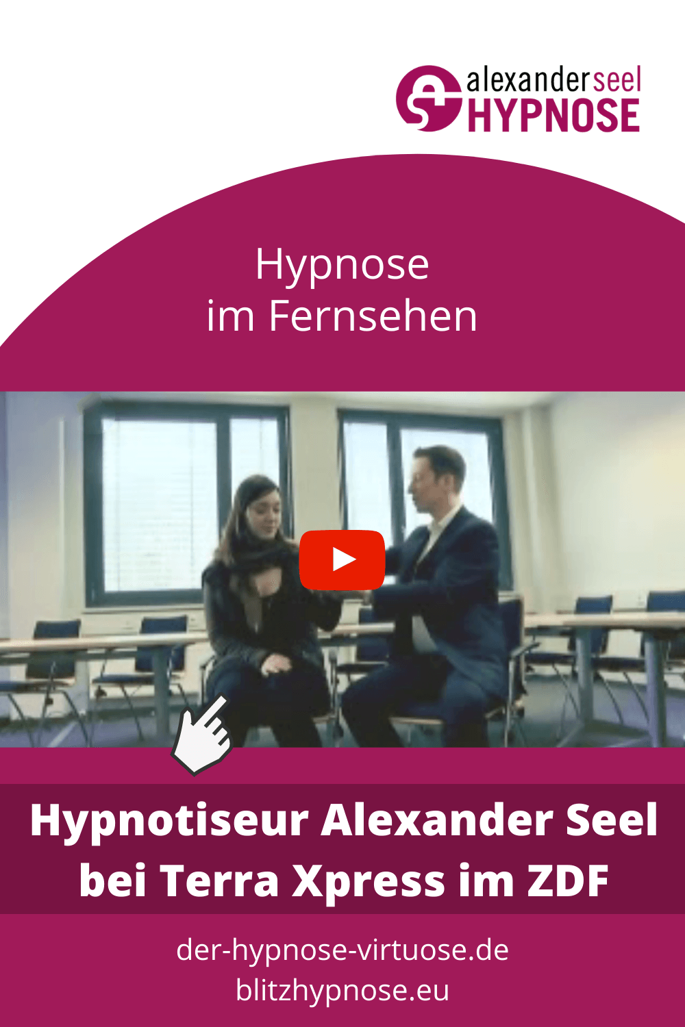 Hypnotiseur Alexander Seel Blitzhypnose im Fernsehen bei Terra Xpress ZDF - Pinterest Pin